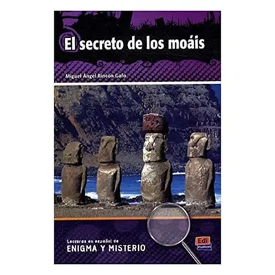 Lecturas de enigma y misterio - El secreto de los moáis + CD