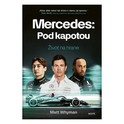 Mercedes Pod kapotou - Matt Whyman