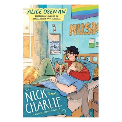 Nick and Charlie (A Heartstopper novella) - Alice Oseman