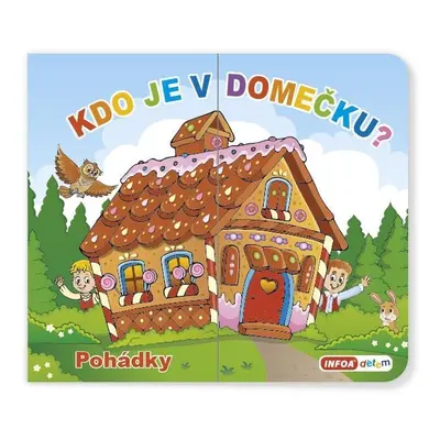 Kdo je v domečku? Pohádky