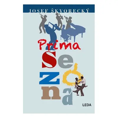 Prima sezóna - Josef Škvorecký