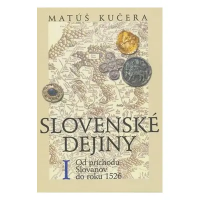 Slovenské dejiny I - Matúš Kučera