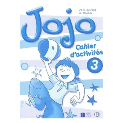 Jojo 3 Cahier d´activités avec portfolio - M.A. Apicella