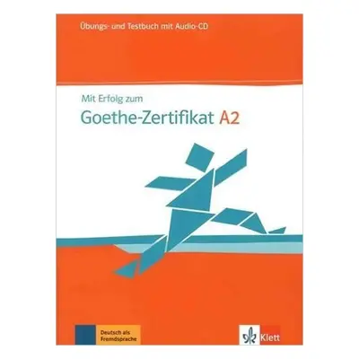 Mit Erfolg zum Goethe A2 – Üb/Testbuch + CD