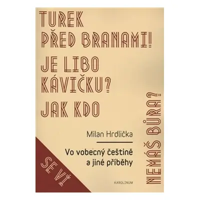 Vo vobecný češtině a jiné příběhy - Milan Hrdlička