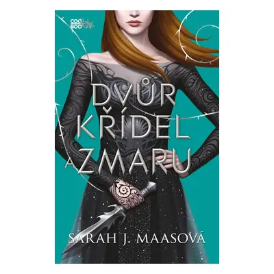 Dvůr křídel a zmaru - Sarah Janet Maas