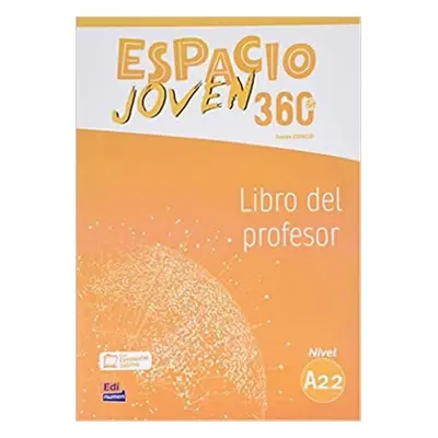 Espacio joven 360 A2.2 - Libro del profesor