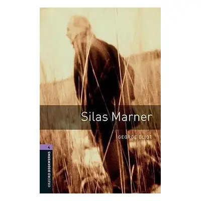 Oxford Bookworms Library 4 Silas Marner (New Edition) - George Eliot