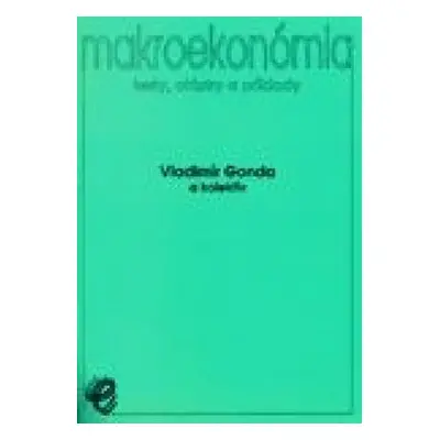 Makroekonómia Testy, otázky a príklady - Vladimír Gonda