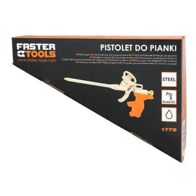 Pistole na PU pěnu, FASTER TOOLS