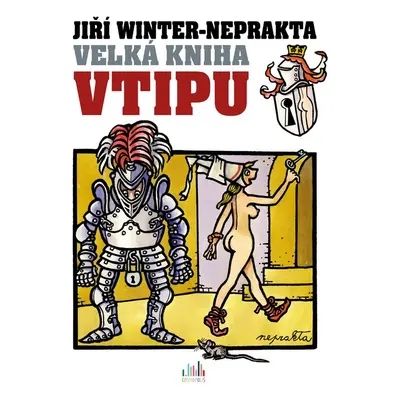 Velká kniha vtipu - Jiří Winter-Neprakta - Jiří Winter Neprakta