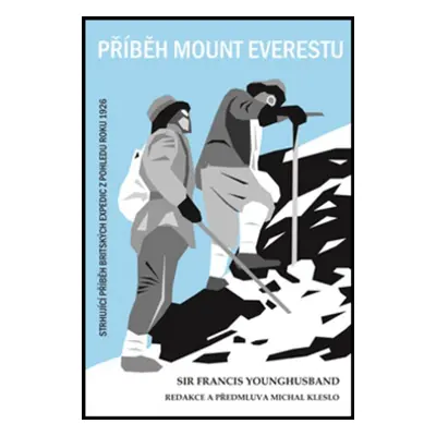 Příběh Mount Everestu - Francis Younghusband