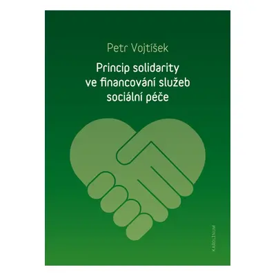 Princip solidarity ve financování služeb sociální péče - Petr Vojtíšek