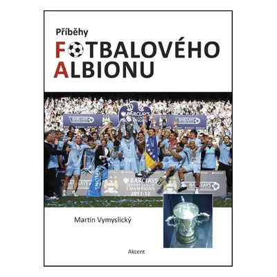 Příběhy fotbalového Albionu - Martin Vymyslický