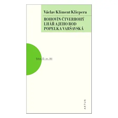 Rohovín Čtverrohý Lhář a jeho rod Popelka varšavská - Václav Kliment Klicpera