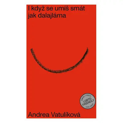 I když se umíš smát jak dalajláma - Andrea Vatulíková