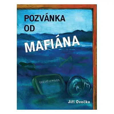 Pozvánka od mafiána - Jiří Ovečka