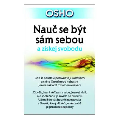 Nauč se být sám sebou a získej svobodu - Osho