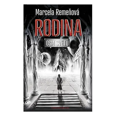 Osm světů: Rodina - Marcela Remeňová