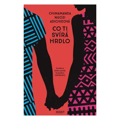 Co ti svírá hrdlo - Chimamanda Ngozi Adichieová