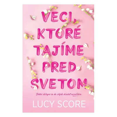 Veci, ktoré tajíme pred svetom - Lucy Score