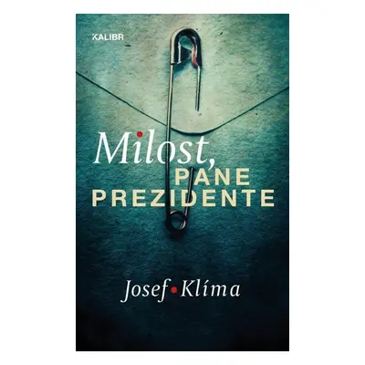 Milost pane prezidente - Josef Klíma