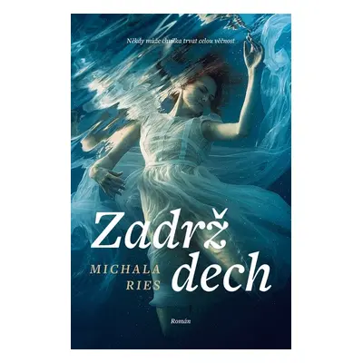 Zadrž dech - Michala Ries