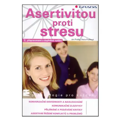 Asertivitou proti stresu - Hana Prašková