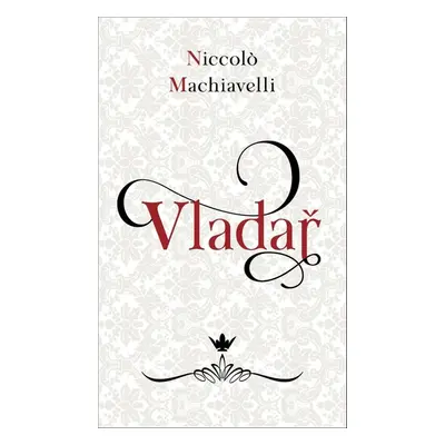 Vladař - Niccoló Machiavelli