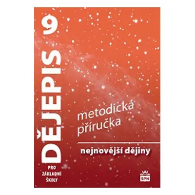 Dějepis 9 pro základní školy Nejnovější dějiny - Veronika Válková