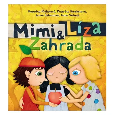 Mimi a Líza Zahrada - Ivana Šebestová