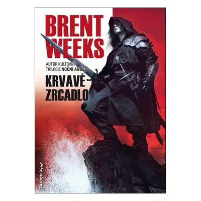 Krvavé zrcadlo - Brent Weeks