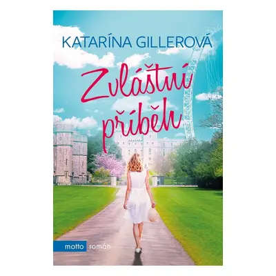 Zvláštní příběh - Katarína Gillerová