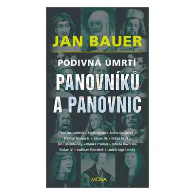 Podivná úmrtí panovníků a panovnic - Jan Bauer