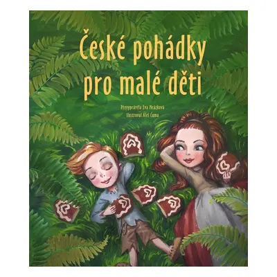 České pohádky pro malé děti - Eva Mrázková