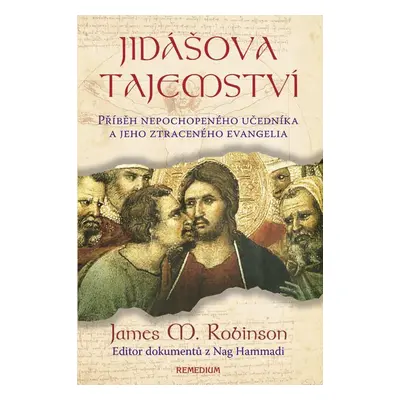 Jidášova tajemství - James M. Robinson