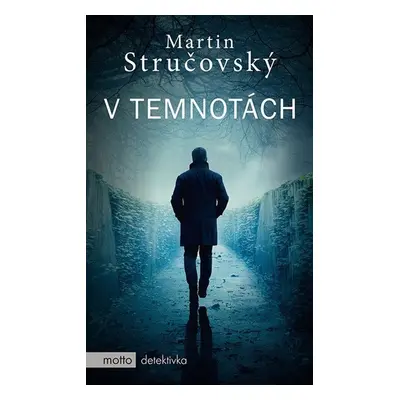 V temnotách - Martin Stručovský