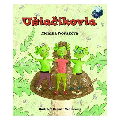 Ušiačikovia - Monika Nováková