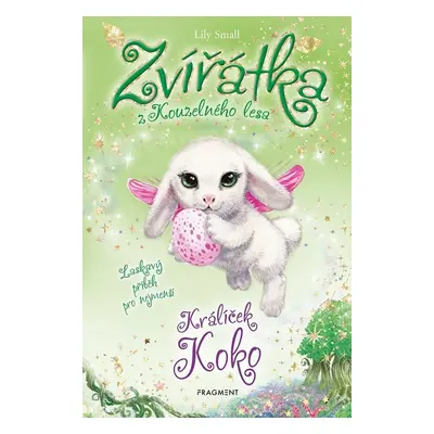 Zvířátka z Kouzelného lesa – Králíček Koko - Lily Small