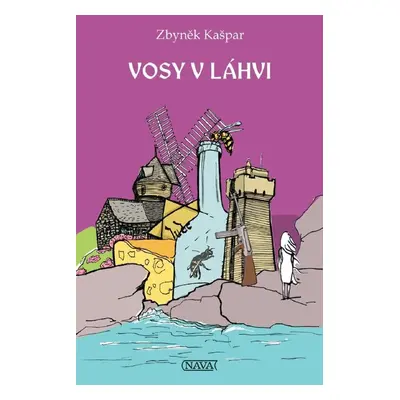 Vosy v láhvi - Zbyněk Kašpar