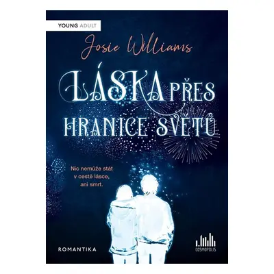 Láska přes hranice světů - Josie Williams