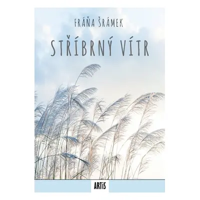 Stříbrný vítr - Fráňa Šrámek