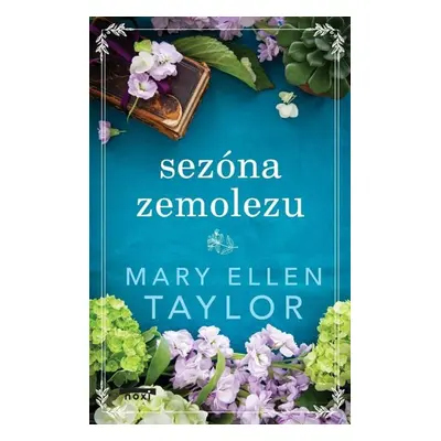 Sezóna zemolezu - Mary Ellen Taylor