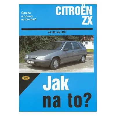 Citroën ZX od 1991 do 1998 - Hans-Rüdiger Etzold