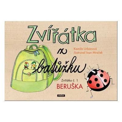 Zvířátka z batůžku Zvířátko č. 1 Beruška - Kamila Urbanová