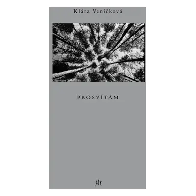 Prosvítám - Klára Vaníčková