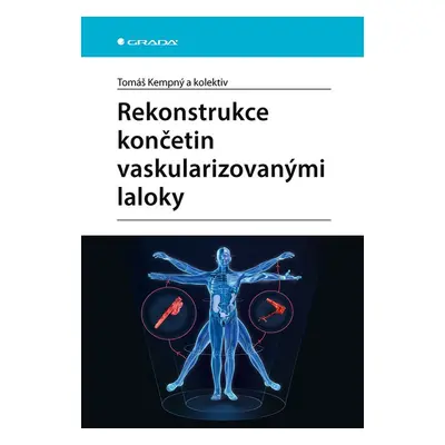 Rekonstrukce končetin vaskularizovanými laloky - kolektiv a