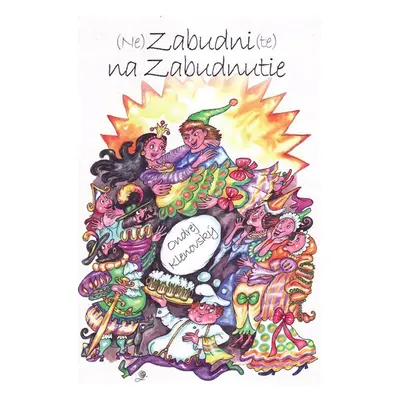 (Ne)Zabudni(te) na Zabudnutie - Ondrej Klenovský