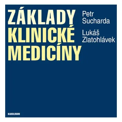 Základy klinické medicíny - Petr Sucharda