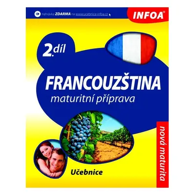 Francouzština 2 Maturitní příprava - Autor Neuveden